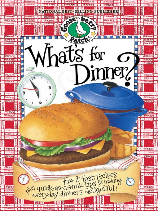 Title details for Whats For Dinner by Gooseberry Patch - Available
